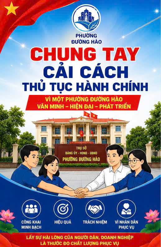 Chung tay cải cách thủ tục hành chính - Vì một phường Đường Hào văn minh, hiện đại phát triển